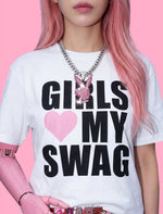 Girls Love My Swag Tee