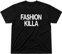 Fa$hion Killa Tee